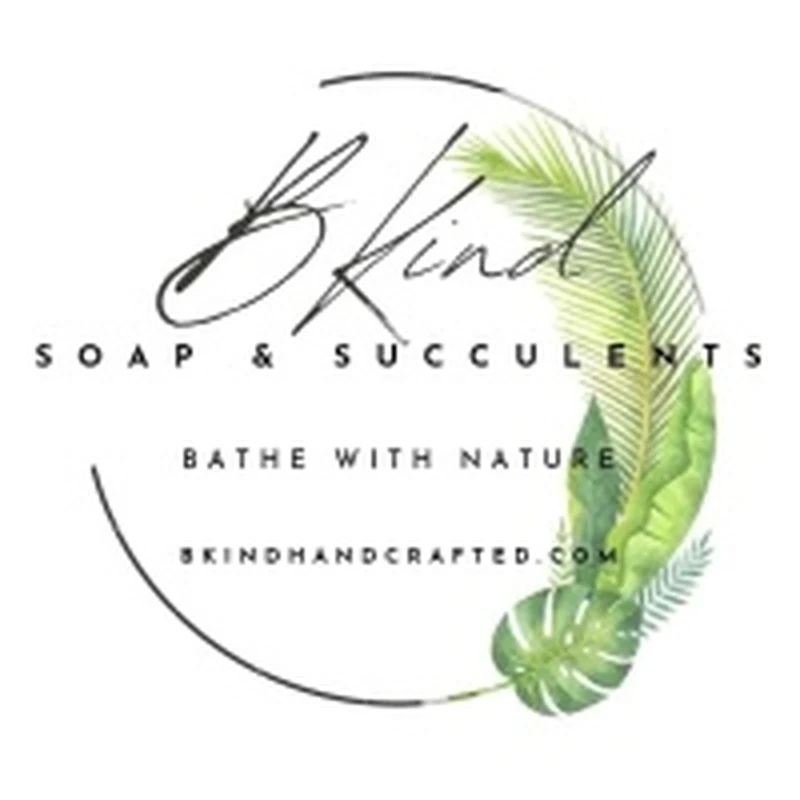 BKind Soap & Succulents — Beauty in Baltimore