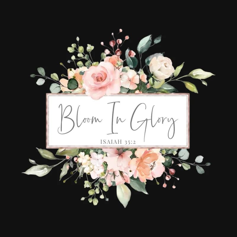 Bloom In Glory
